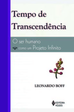 Tempo de transcendência: o ser humano como um projeto infinito