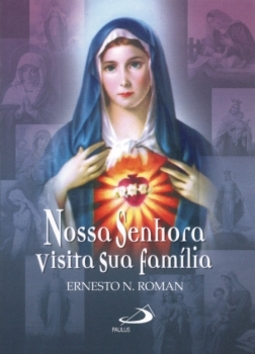 Nossa Senhora visita sua família