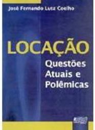 Locação: Questões Atuais e Polêmicas