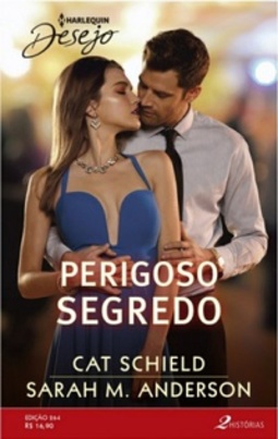 Perigoso Segredo (Coleção Desejo #264)
