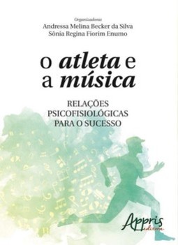 O atleta e a música: relações psicofisiológicas para o sucesso