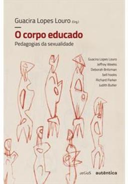 O CORPO EDUCADO: PEDAGOGIAS DA...