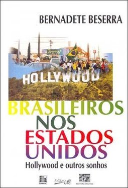 Brasileiros nos Estados Unidos: Hollywood e Outros Sonhos