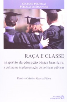 Raça e classe na gestão da educação básica brasileira: a cultura na implementação de políticas públicas