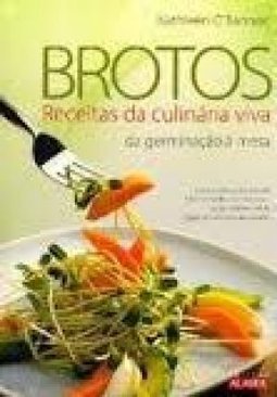 BROTOS - RECEITAS DA CULINARIA VIVA