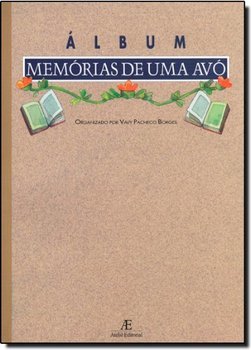 Álbum: Memórias de uma Avó