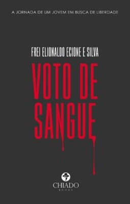Voto de sangue: a jornada de um jovem em busca de liberdade