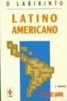O Labirinto Latino-Americano