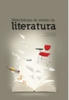 Metodologia de ensino da literatura (Série Por Dentro da Literatura)