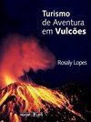 Turismo de aventura em vulcões