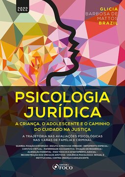 Psicologia jurídica: a criança, o adolescente e o caminho do cuidado na justiça