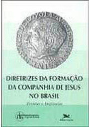 Diretrizes da Formação da Companhia de Jesus no Brasil