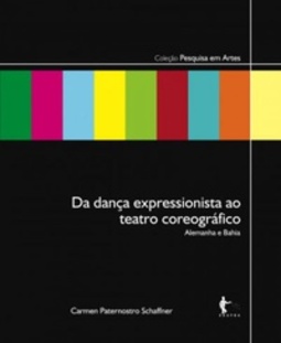 Da Dança Expressionista ao Teatro Coreográfico