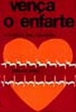 Vença o Enfarte: o Controle das Coronárias