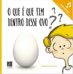 O que é que tem dentro desse ovo?