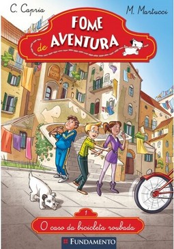 Fome De Aventura 1 - O Caso Da Bicicleta Roubada