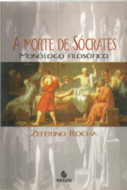 A morte de Sócrates: monólogo filosófico