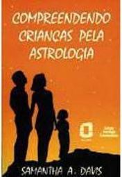 Compreendendo Crianças pela Astrologia