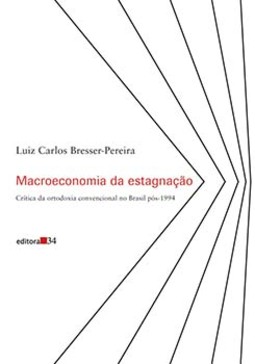 Macroeconomia da estagnação: crítica da ortodoxia convencional no Brasil pós-1994