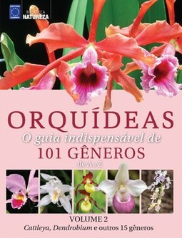 Orquídeas: o guia indispensável de 101 gêneros de A a Z
