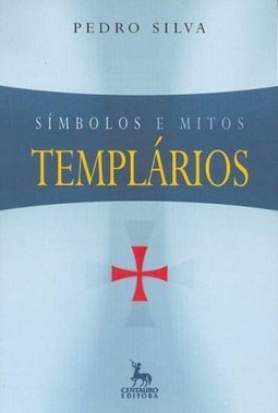 Símbolos e Mitos Templários