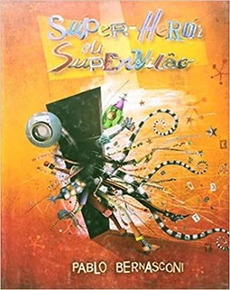 Super-herói ou supervilão