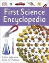 First Science Encyclopedia: A First Reference Book for Children
