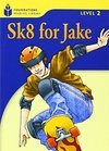 SK8 for Jake - LEVEL 2