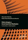 Metrologia e incerteza de medição: conceitos e aplicações