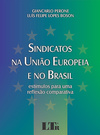 Sindicatos na União Europeia e no Brasil: Estímulos para uma reflexão comparativa