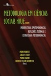 Metodologia em ciências sociais hoje: perspectivas epistemológicas, reflexões teóricas e estratégias metodológicas