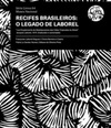Recifes Brasileiros: O Legado de Laborel (Livros Museu Nacional #64)