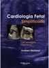 Cardiologia Fetal Simplificada