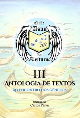 Clube Asas da Leitura III Antologia de Textos:: Ao Encontro dos Gêneros