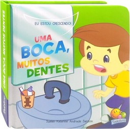 Eu Estou Crescendo! Uma Boca, Muitos Dentes