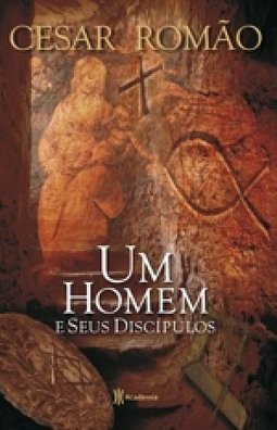 UM HOMEM E SEUS DISCIPULOS