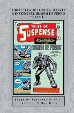 Biblioteca Histórica Marvel: O Invencível Homem de Ferro (Vol. 1)