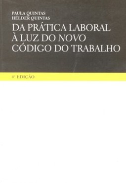 Da prática laboral à luz do novo código do trabalho