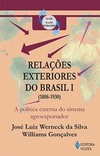 Relações exteriores do Brasil: (1808-1930) - A política externa do sistema agroexportador