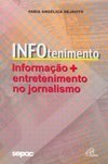 Infotenimento: informação + entretenimento no jornalismo