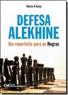 Defesa Alekhine - Um Repertorio Para As Negras