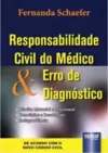 Responsabilidade Civil do Médico & Erro de Diagnóstico