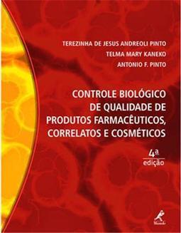 Controle biológico de qualidade de produtos farmacêuticos, correlatos e cosméticos