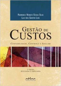 GESTÃO DE CUSTOS: Contabilidade, Controle e Análise