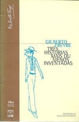 Três histórias mais ou menos inventadas