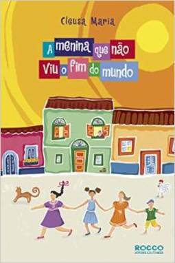 A Menina que Não Viu o Fim do Mundo