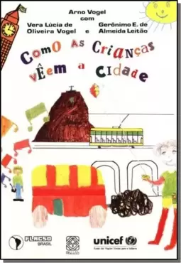 Como As Criancas Veem A Cidade
