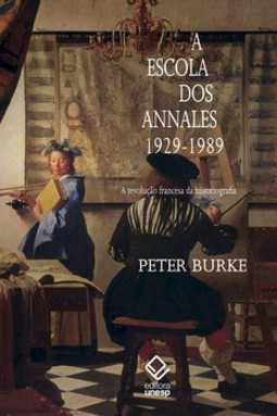 A escola dos annales (1929-1989): a revolução francesa da historiografia
