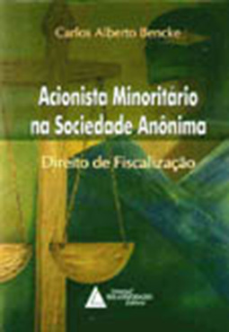 Acionista minoritário na sociedade anônima: Direito de fiscalização