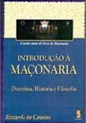 Introdução à Maçonaria: Doutrina, História e Filosofia